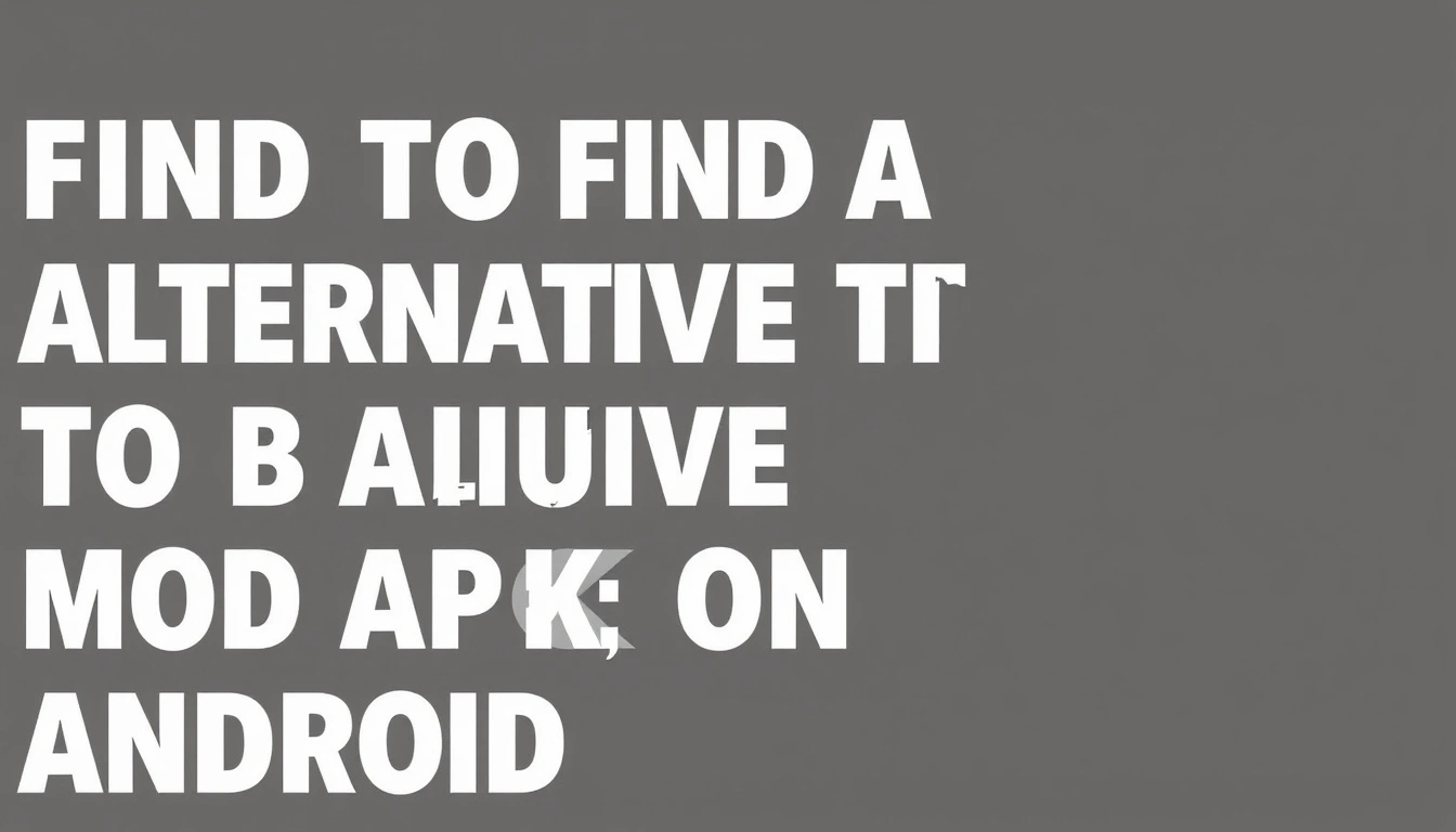 How to Find a Safe Alternative to a Mod APK on Android How to Find a Safe Alternative to a Mod APK on Android